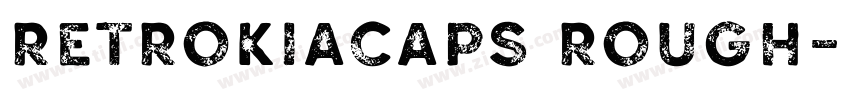 RetrokiaCaps Rough字体转换